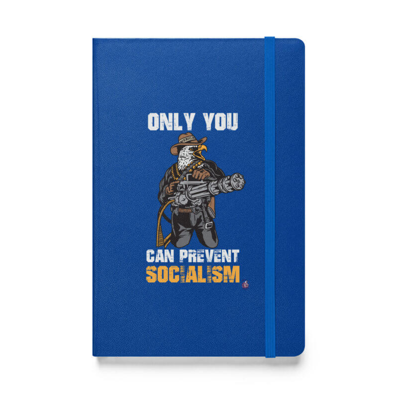 Only You Can Prevent Socialism Hardcover bound notebook - Image 4
