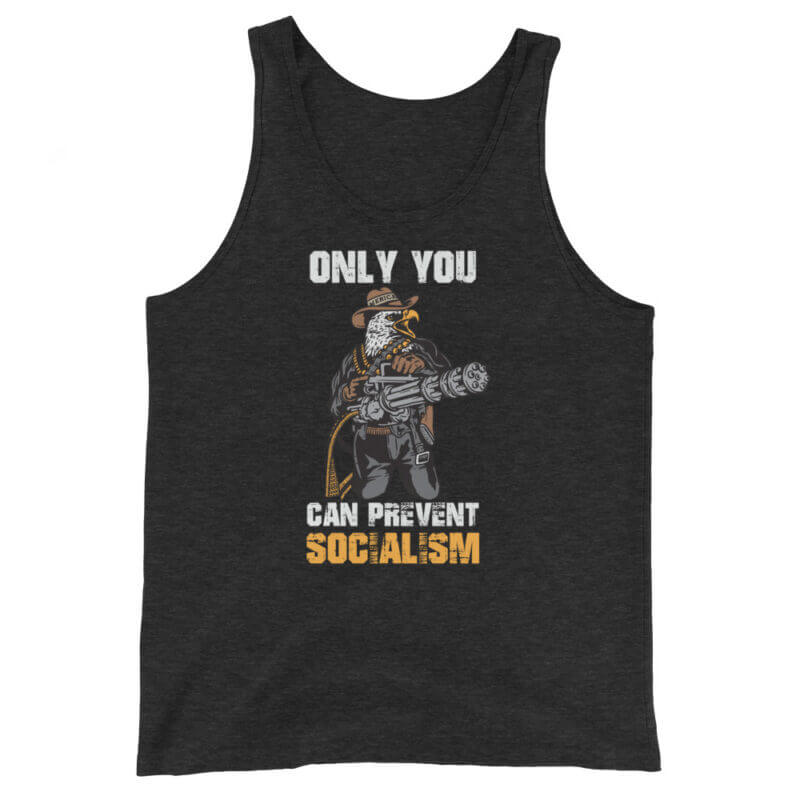 Only You can Prevent Socialism Tank Top - Image 7